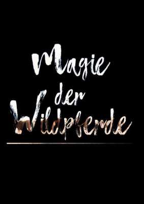 Magie der Wildpferde (Poster)