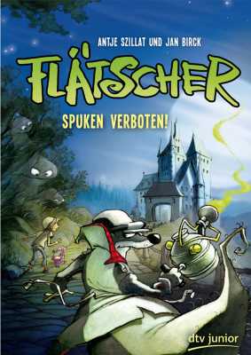 Flätscher - Spuken verboten! Lesung mit Antje Szillat (Poster)